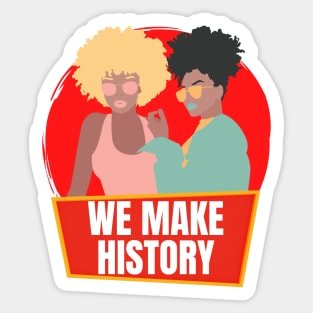 Black Women Make History Sticker